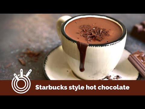 Starbucks style hot chocolate | Hot chocolate recipe at home