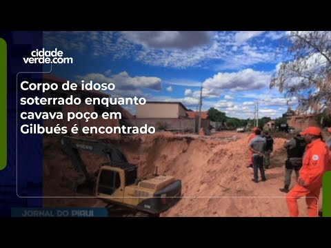 Corpo de idoso soterrado enquanto cavava poço em Gilbués é encontrado