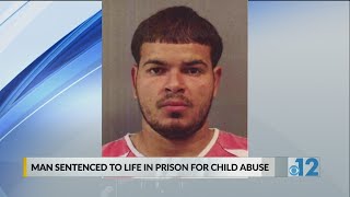 Forrest Co. man sentenced to life plus 20 years for felony child abuse, aggravated domestic violence