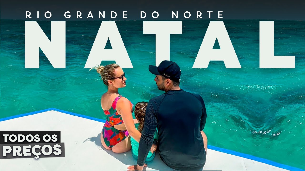 O que FAZER em Natal Rio Grande do Norte com VALORES | Vídeo Completo
