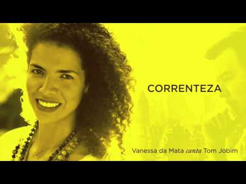 Vanessa da Mata - Correnteza (Áudio Oficial)