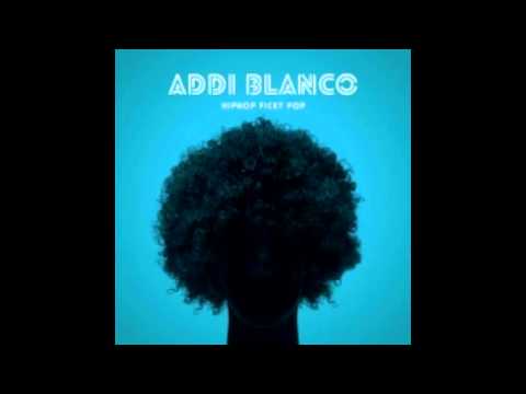 Addi Blanco - Addi Papi (Track 1)