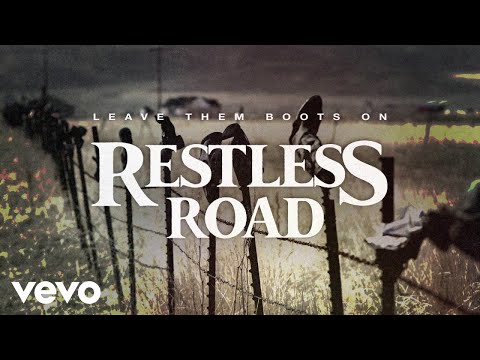Restless Road - Leave Them Boots On (Official Lyric Video)