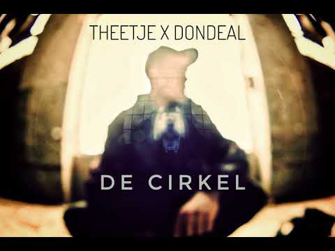 Theetje x DonDeal - De Cirkel - Prod.by PRONE