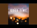 Good Time
