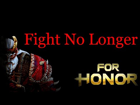 Fight No Longer - Rep 70 Berserker Montage [For Honor]