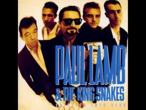 Paul Lamb & The King Snakes - Must Be More To Life Than This