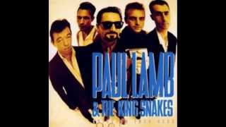 Paul Lamb & The King Snakes - Must Be More To Life Than This