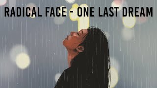 Radical Face - One Last Dream