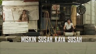 Download lagu Miskin susah Kaya susah mp3