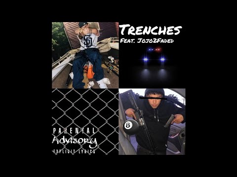Jubiee D x JoJo2Faded - Trenches