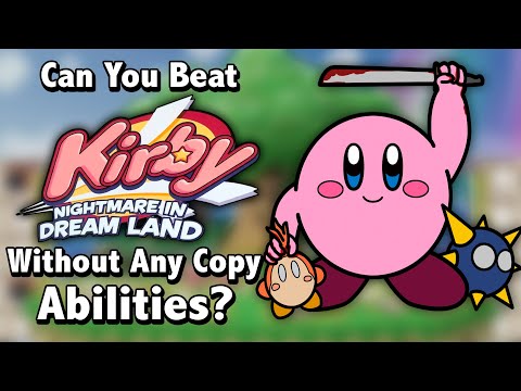 Can You Beat Kirby: Nightmare in Dream Land Without Any Copy Abilities?