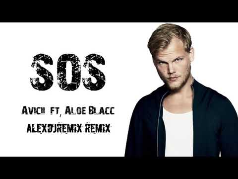 Avicii ft. Aloe Blacc - SOS [AlexDjRemix Remix]