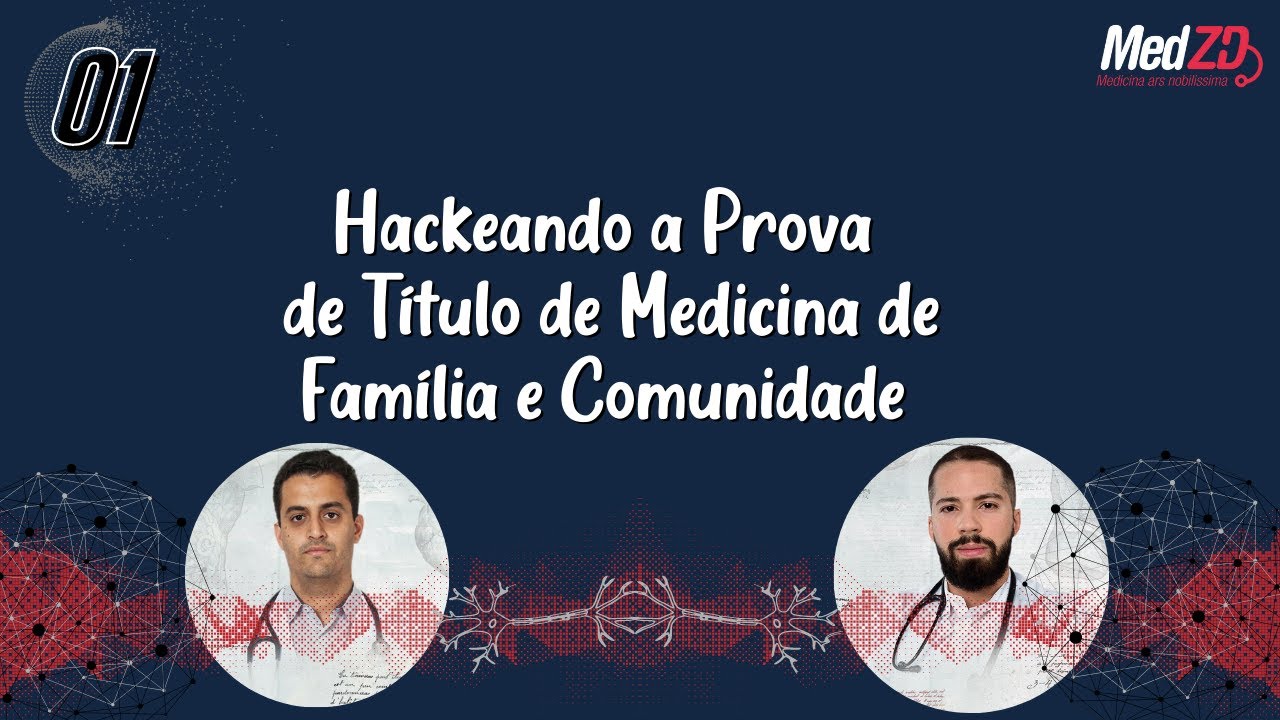 Hackeando a Prova de Título de Medicina de Família e Comunidade
