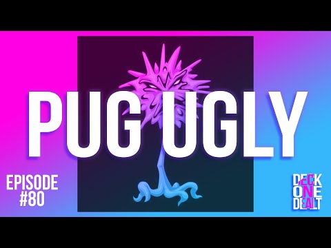 Pug Ugly & Gathering Review - Episode #80