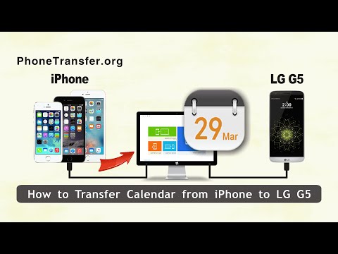 How to Transfer Calendar from iPhone to LG G5, Sync LG G5 with iPhone 6S