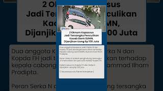 2 Oknum Kopassus Jadi Tersangka Penculikan Kacab Bank BUMN, Dijanjikan Uang Rp 100 Juta