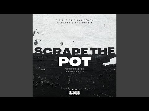 SCRAPE THE POT