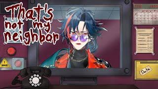 【That's not my Neighbor】僕は人間、あんたはドッペルゲンガー【にじさんじ/魁星】