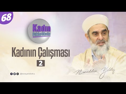 68-Kadının Çalışması (2) - Nureddin Yıldız - Sosyal Doku Vakfı