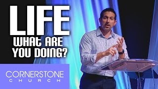 Life: What are You Doing? Pt. 1