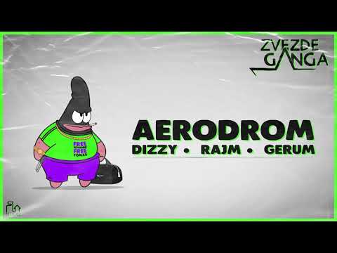 DIZZY x RAJM x GERUM - AERODROM