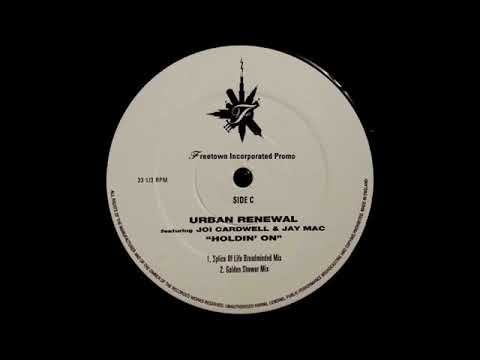 Urban Renewal feat. Joi Cardwell & Jay Mac - Holdin' On (Splice Of Life Broadminded Mix)