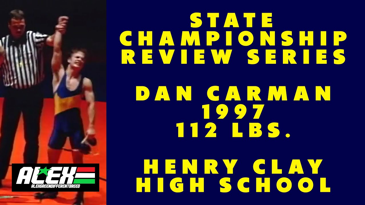 State Wrestling Championship match review w/ Dan Carman (Henry Clay; 1997 112 lbs.)