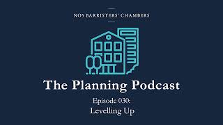 The Planning Podcast Ep 030: Levelling Up