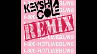 Keyshia Cole - Hotline Bling REMIX