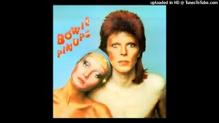 10. Shapes Of Things - David Bowie - Pin Ups