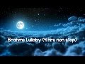 Brahms Lullaby Piano ♫♫♫ 4 Hrs Non-Stop Baby Sleep & Bedtime Music ♫♫♫