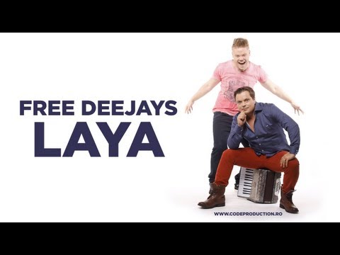 Free Deejays - LaYa (Official Single)