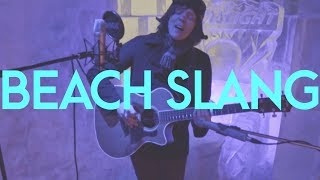 Beach Slang - Future Mixtape for the Art Kids | ICE SESSIONS