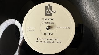 U-Matic – Cyberspace (DJ Don Mix) - Key One – 34237-0 PX02 (1995)