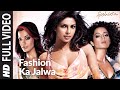 Fashion Ka Jalwa Full Video Fashion Priyanka Chopra Kangna Ranawat Salim Sulaiman