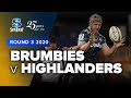 Super Rugby 2020 | Brumbies v Highlanders - Rd 3 Highlights