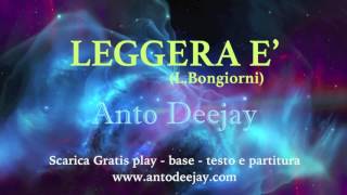 LEGGERA E' (L.BONGIORNI) - Linea Classic
