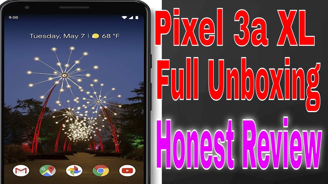 Google Pixel 3A XL - Unboxing - Test And Honest Review - Is It Worth Buying