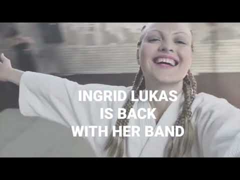 INGRID LUKAS IS BACK