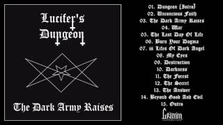 Lucifer's Dungeon - The Dark Army Raises (2017) [Full Album]