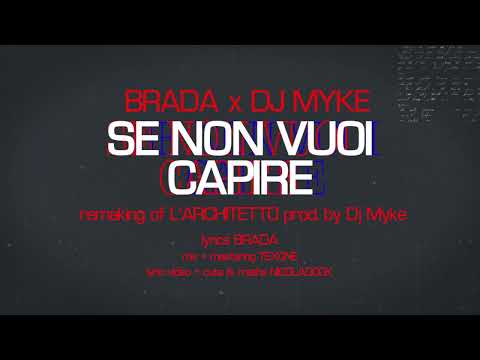 SE NON VUOI CAPIRE - Brada x Dj Myke