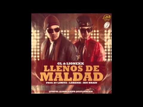 Llenos De Maldad - GL y Lionexx [DemenciaBeatz] - 2014