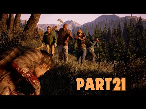 State of Decay 2 || PART 21 Walkthrough || Gameplay - (No Commentary)