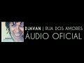 Djavan - Triste é o Cara (Rua dos Amores) [Áudio Oficial]