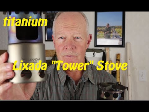 Lixada "Tower" Stove Titanium Version and yes it is a wood gas stove