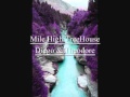 Mile High TreeHouse Wmv