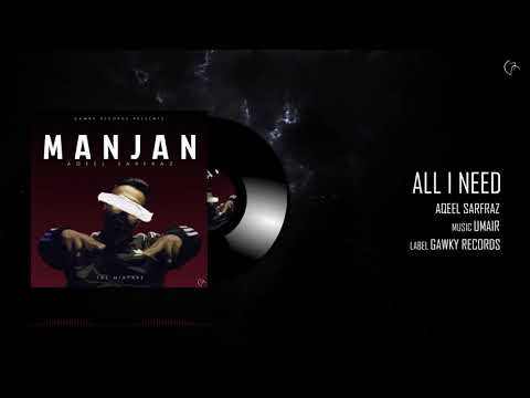 @AqeelSarfraz - All I Need | Manjan (The Mixtape)