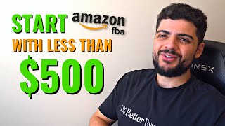 How To Start Your Amazon FBA Business With Less Than $500