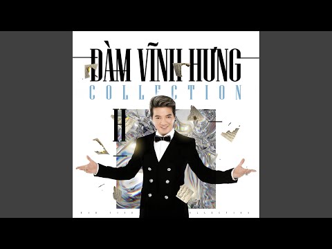 Thể hiện bởi Đàm Vĩnh Hưng